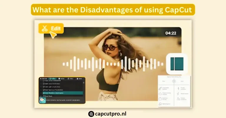 What are the disadvantages of using CapCut in 2026