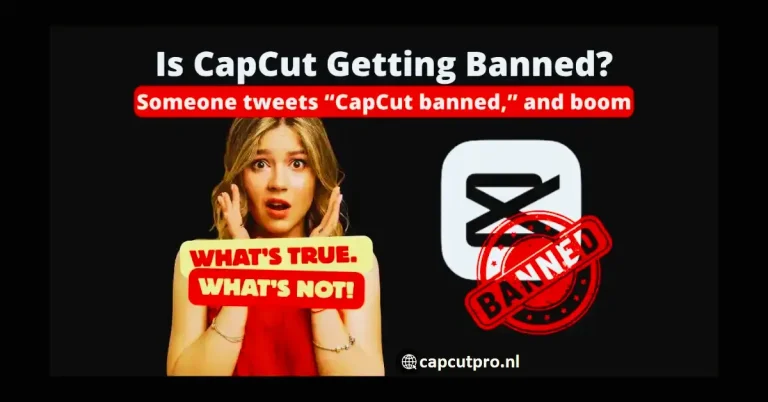 Is CapCut Getting Banned in 2025