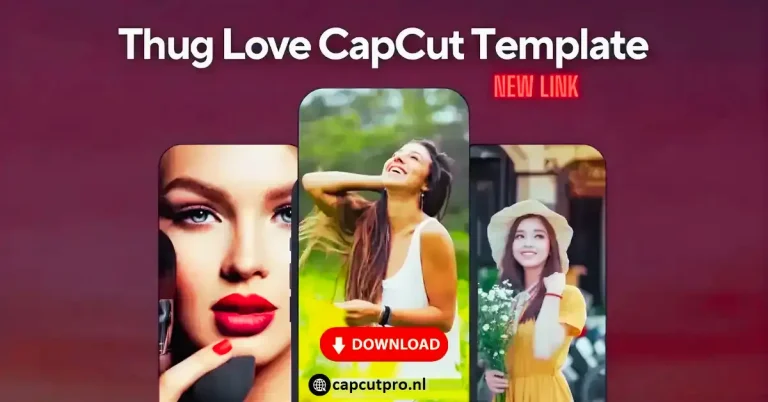 Thug Love CapCut Template for Bold Viral Videos