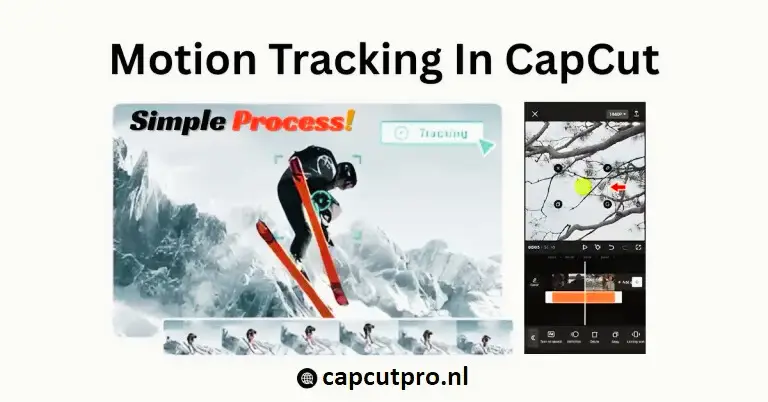 Motion Tracking In CapCut Pro APK