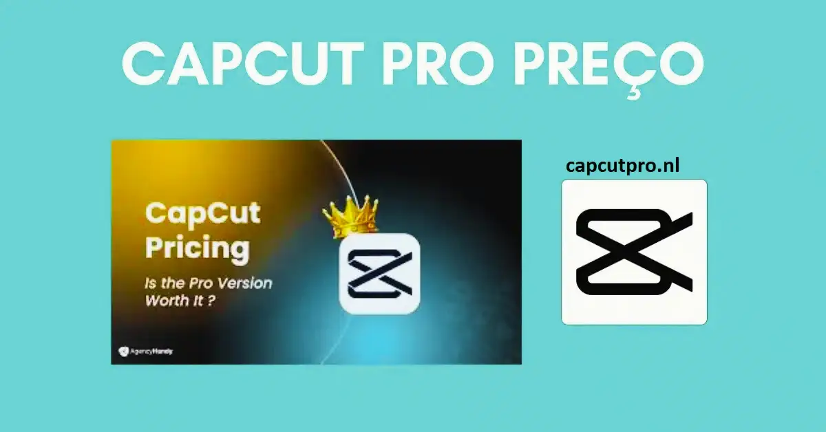 CapCut Pro Preço in 2026