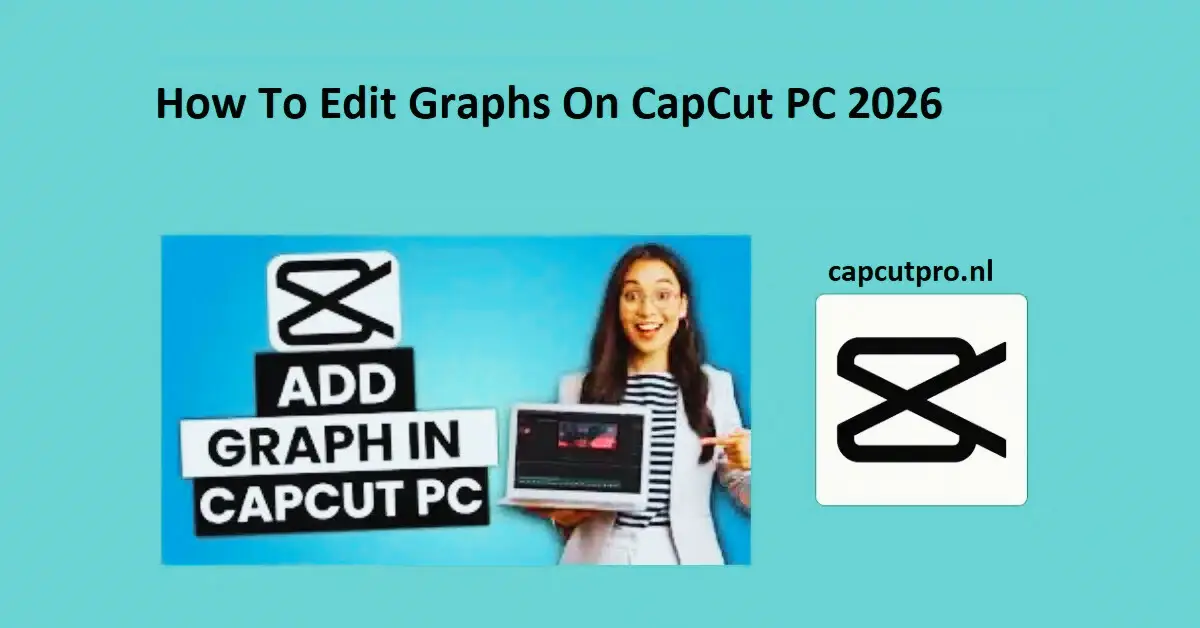 How To Edit Graphs On CapCut PC 2026