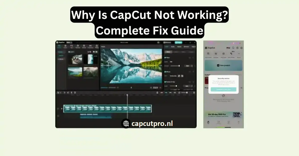 Why Is CapCut Not Working