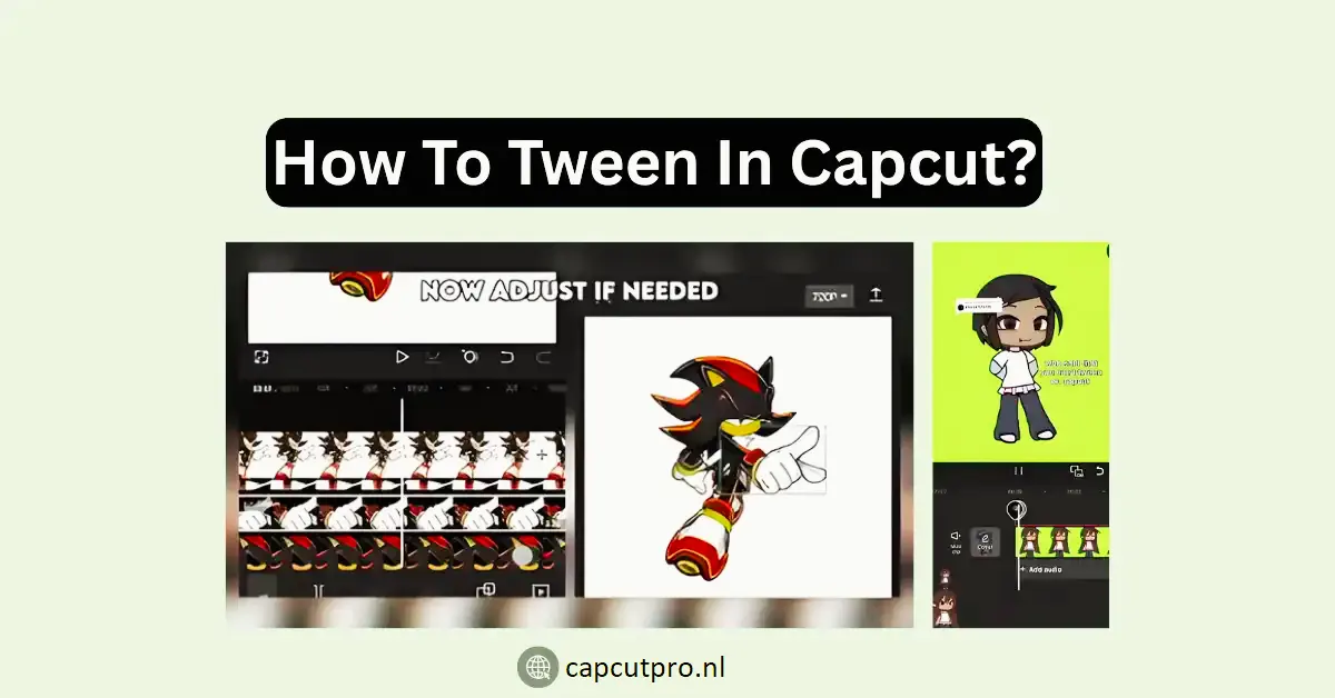How To Tween In CapCut