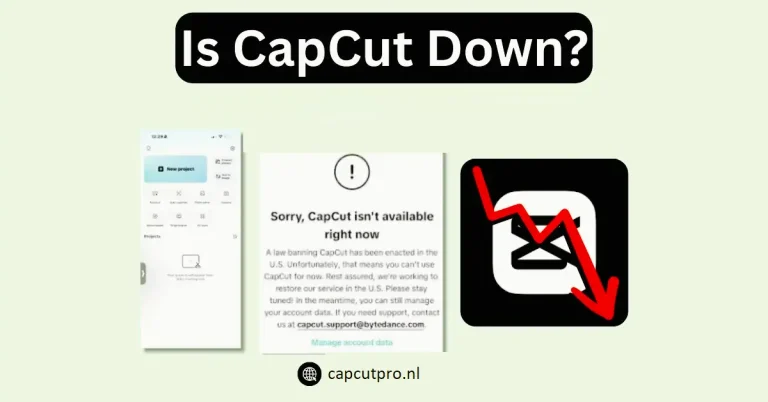 Is CapCut Down