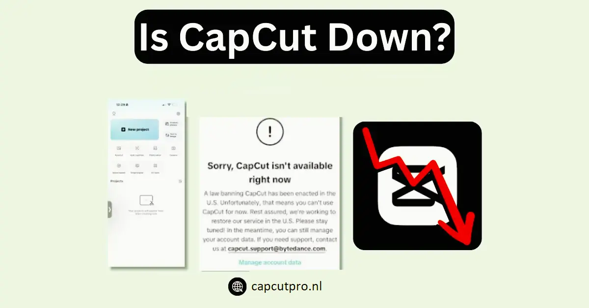 Is CapCut Down
