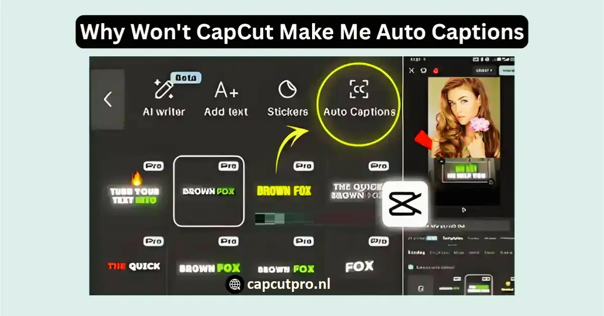 Why Won’t CapCut Make Me Auto Captions